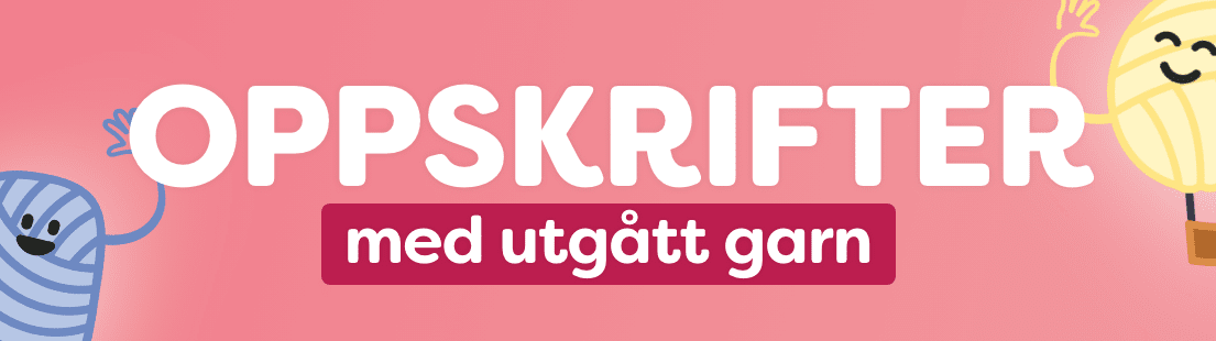 Oppskrifter med utgått garn